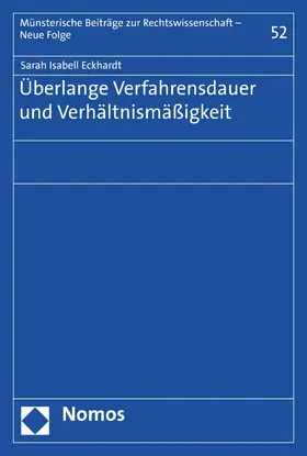 Eckhardt |  Überlange Verfahrensdauer und Verhältnismäßigkeit | eBook | Sack Fachmedien