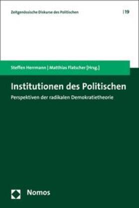 Herrmann / Flatscher |  Institutionen des Politischen | eBook | Sack Fachmedien