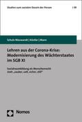 Schulz-Nieswandt / Köstler / Mann |  Lehren aus der Corona-Krise: Modernisierung des Wächterstaates im SGB XI | eBook | Sack Fachmedien