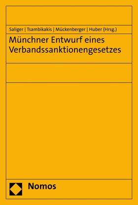 Saliger / Tsambikakis / Mückenberger | Münchner Entwurf eines Verbandssanktionengesetzes | E-Book | sack.de