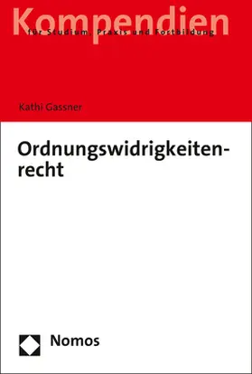 Gassner |  Ordnungswidrigkeitenrecht | eBook | Sack Fachmedien