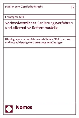 Köth |  Vorinsolvenzliches Sanierungsverfahren und alternative Reformmodelle | eBook | Sack Fachmedien