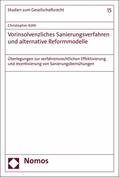 Köth |  Vorinsolvenzliches Sanierungsverfahren und alternative Reformmodelle | eBook | Sack Fachmedien