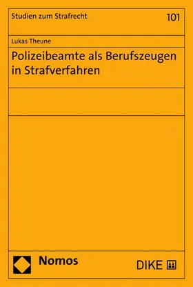 Theune | Polizeibeamte als Berufszeugen in Strafverfahren | E-Book | sack.de