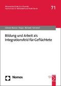 Gibson-Kunze / Happ / Kühnel |  Bildung und Arbeit als Integrationsfeld für Geflüchtete | eBook | Sack Fachmedien