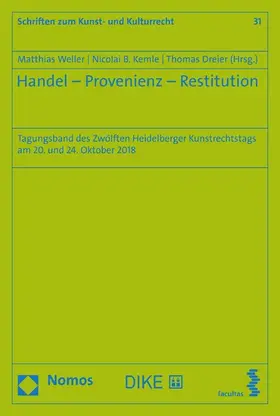Weller / Kemle / Dreier |  Handel - Provenienz - Restitution | eBook | Sack Fachmedien