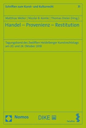 Weller / Kemle / Dreier | Handel - Provenienz - Restitution | E-Book | sack.de