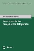 Müller-Graff |  Kernelemente der europäischen Integration | eBook | Sack Fachmedien
