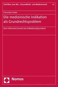Huber |  Die medizinische Indikation als Grundrechtsproblem | eBook | Sack Fachmedien