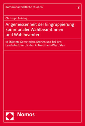 Brüning | Angemessenheit der Eingruppierung kommunaler Wahlbeamtinnen und Wahlbeamter | E-Book | sack.de
