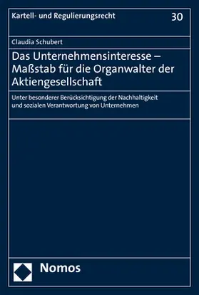 Schubert |  Das Unternehmensinteresse - Maßstab für die Organwalter der Aktiengesellschaft | eBook | Sack Fachmedien