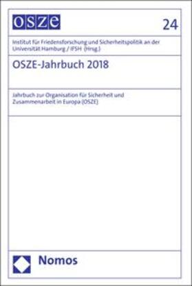 Institut für Friedensforschung und Sicherheitspolitik an der Universität Hamburg / IFSH / Anonym / Nomos | OSZE-Jahrbuch 2018 | E-Book | sack.de