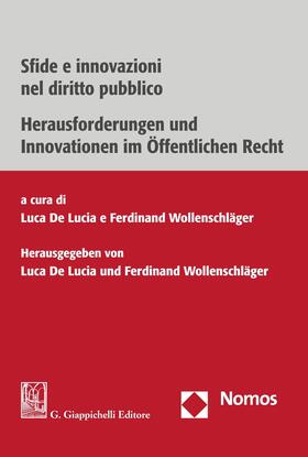 De Lucia / Wollenschläger |  Sfide e innovazioni nel diritto pubblico - Herausforderungen und Innovationen im Öffentlichen Recht | eBook | Sack Fachmedien