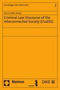 Höffler |  Criminal Law Discourse of the Interconnected Society (CLaDIS) | eBook | Sack Fachmedien