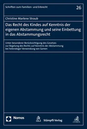 Straub |  Das Recht des Kindes auf Kenntnis der eigenen Abstammung und seine Einbettung in das Abstammungsrecht | eBook | Sack Fachmedien