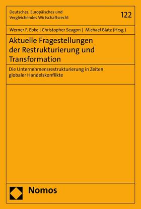 Ebke / Seagon / Blatz |  Aktuelle Fragestellungen der Restrukturierung und Transformation | eBook | Sack Fachmedien
