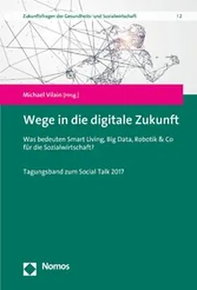 Vilain |  Wege in die digitale Zukunft | eBook | Sack Fachmedien