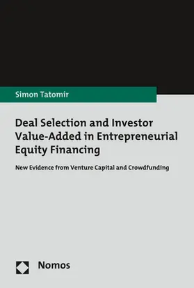 Tatomir | Deal Selection and Investor Value-Added in Entrepreneurial Equity Financing | E-Book | sack.de