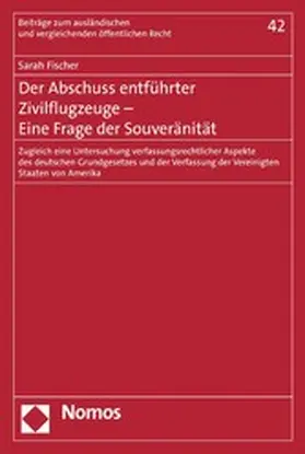 Fischer |  Der Abschuss entführter Zivilflugzeuge - Eine Frage der Souveränität | eBook | Sack Fachmedien