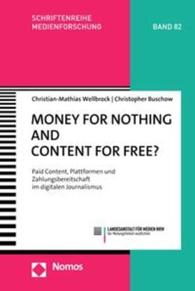 Wellbrock / Buschow |  Money for Nothing and Content for Free? | eBook | Sack Fachmedien