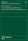 Langenbucher |  Das Anstellungsverhältnis des abberufenen GmbH-Geschäftsführers | eBook | Sack Fachmedien