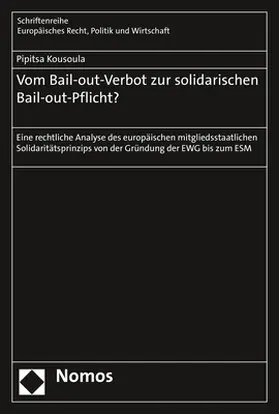 Kousoula |  Vom Bail-out-Verbot zur solidarischen Bail-out-Pflicht? | eBook | Sack Fachmedien