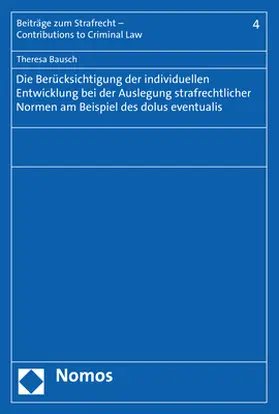 Bausch | Die Berücksichtigung der individuellen Entwicklung bei der Auslegung strafrechtlicher Normen am Beispiel des dolus eventualis | E-Book | www.sack.de