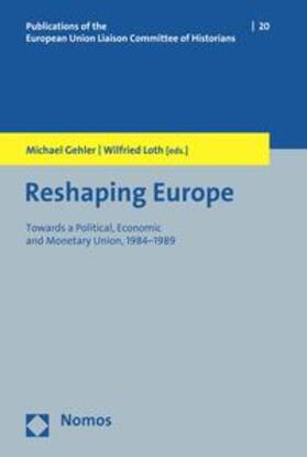 Gehler / Loth | Reshaping Europe | E-Book | sack.de