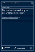 Lassen |  Die Nachlassverwaltung in der Erbengemeinschaft | eBook | Sack Fachmedien