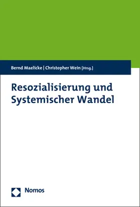 Maelicke / Wein |  Resozialisierung und Systemischer Wandel | eBook | Sack Fachmedien