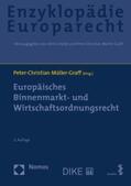 Müller-Graff |  Europäisches Binnenmarkt- und Wirtschaftsordnungsrecht | eBook | Sack Fachmedien