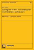 Schulte |  Schädigermehrheit im europäischen internationalen Deliktsrecht | eBook | Sack Fachmedien