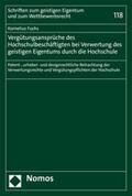 Fuchs |  Vergütungsansprüche des Hochschulbeschäftigten bei Verwertung des geistigen Eigentums durch die Hochschule | eBook | Sack Fachmedien