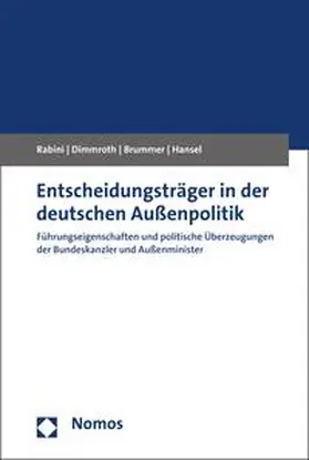 Rabini / Dimmroth / Brummer |  Entscheidungsträger in der deutschen Außenpolitik | eBook | Sack Fachmedien