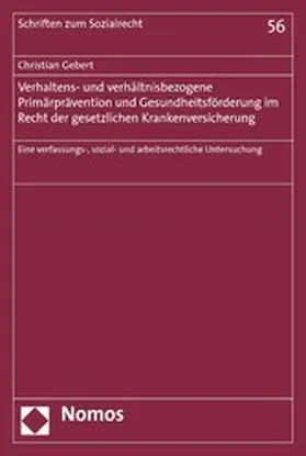 Gebert | Verhaltens- und verhältnisbezogene Primärprävention und Gesundheitsförderung im Recht der gesetzlichen Krankenversicherung | E-Book | sack.de