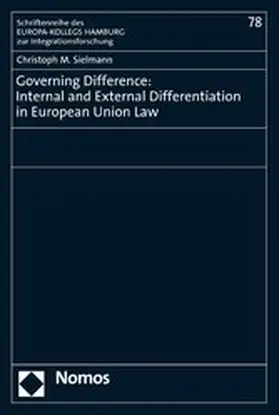Sielmann |  Governing Difference: Internal and External Differentiation in European Union Law | eBook | Sack Fachmedien
