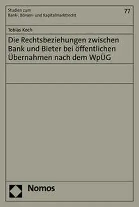 Koch |  Die Rechtsbeziehungen zwischen Bank und Bieter bei öffentlichen Übernahmen nach dem WpÜG | eBook | Sack Fachmedien