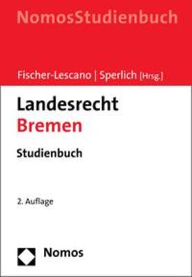 Fischer-Lescano / Sperlich | Landesrecht Bremen | E-Book | sack.de