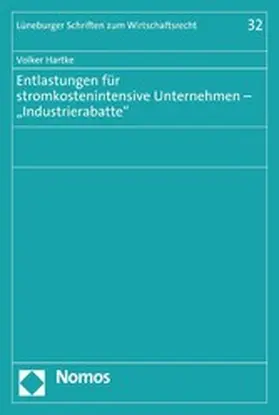 Hartke |  Entlastungen für stromkostenintensive Unternehmen – "Industrierabatte" | eBook | Sack Fachmedien