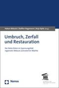 Akbulut / Hagemann / Opitz |  Umbruch, Zerfall und Restauration | eBook | Sack Fachmedien