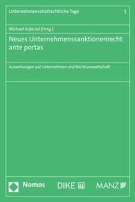 Kubiciel | Neues Unternehmenssanktionenrecht ante portas | E-Book | sack.de