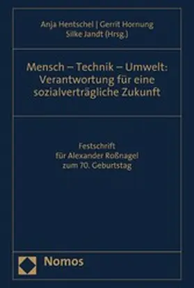 Hentschel / Hornung / Jandt |  Mensch - Technik - Umwelt: Verantwortung für eine sozialverträgliche Zukunft | eBook | Sack Fachmedien