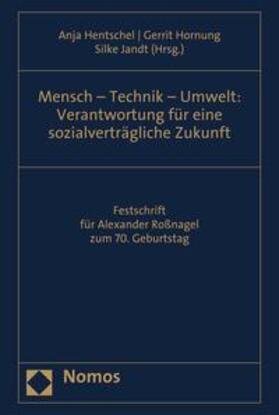 Hentschel / Hornung / Jandt | Mensch - Technik - Umwelt: Verantwortung für eine sozialverträgliche Zukunft | E-Book | sack.de