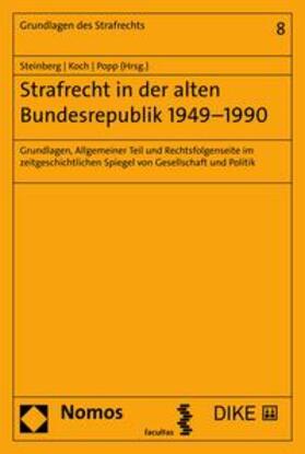 Steinberg / Koch / Popp | Strafrecht in der alten Bundesrepublik 1949–1990 | E-Book | sack.de