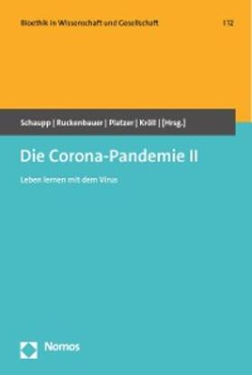 Schaupp / Ruckenbauer / Platzer |  Die Corona-Pandemie II | eBook | Sack Fachmedien