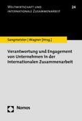Sangmeister / Wagner |  Verantwortung und Engagement von Unternehmen in der Internationalen Zusammenarbeit | eBook | Sack Fachmedien