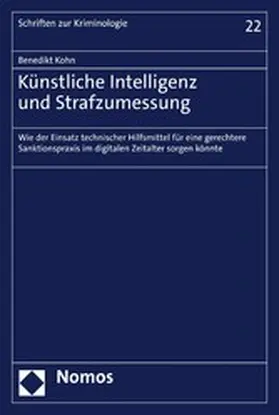 Kohn |  Künstliche Intelligenz und Strafzumessung | eBook | Sack Fachmedien