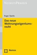 Ruge / Tyarks |  Das neue Wohnungseigentumsrecht | eBook | Sack Fachmedien