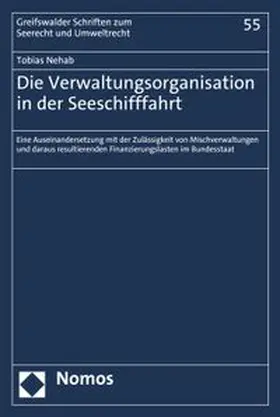 Nehab | Die Verwaltungsorganisation in der Seeschifffahrt | E-Book | www.sack.de