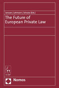 Janssen / Lehmann / Schulze |  The Future of European Private Law | eBook | Sack Fachmedien